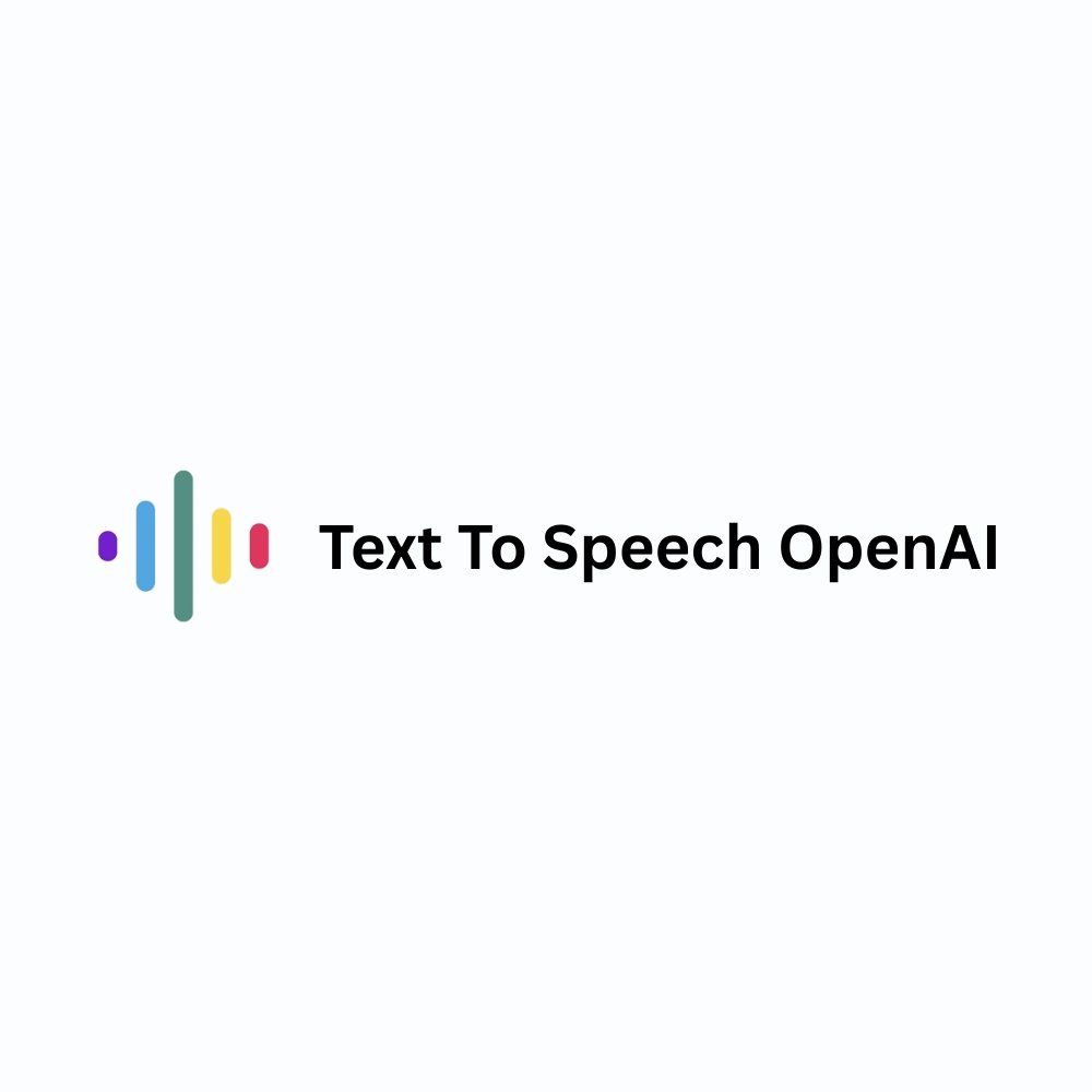 Text To Speech OpenAI: Affordable Way to Create Professional Audio Content